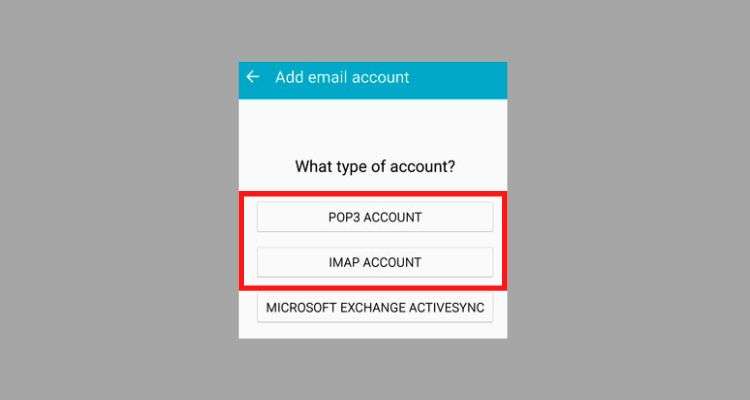 Tap on the ‘POP3 account’ or ‘IMAP account.’